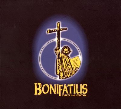 Bonifatius - Das Musical
