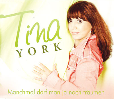 Tina York - Manchmal darf man ja noch träumen