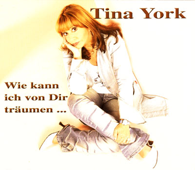 Tina York - Wie kann ich von Dir träumen...