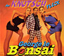 George le Bonsai - Der Knutschfleck