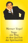 Werner Vogel - Yoga - ein Weg...