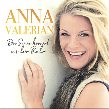 Anna Valerian – Die Sonne kommt aus dem Radio