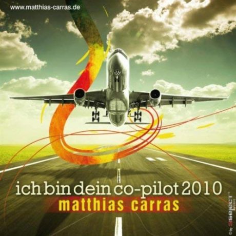 Matthias Carras – Ich bin Dein Co-Pilot 2010