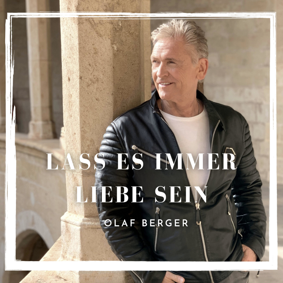 Olaf Berger – Lass es immer Liebe sein